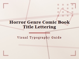 Typography for Horror Comic Book Titles